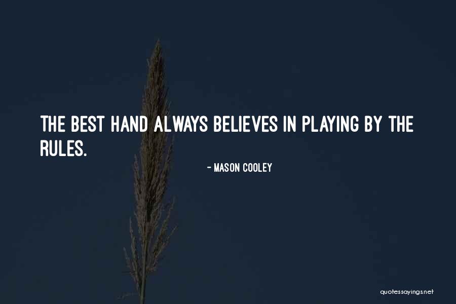 Sigurgeir Kristgeirsson Quotes By Mason Cooley Sigurgeir Kristgeirsson Quotes By Mason Cooley