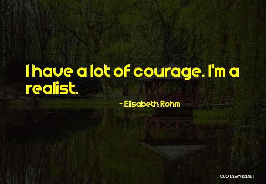 Sigurni Parovi Quotes By Elisabeth Rohm Sigurni Parovi Quotes By Elisabeth Rohm