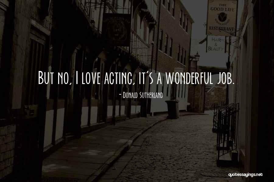 Sigvaldi Gu J Nsson Quotes By Donald Sutherland Sigvaldi Gu J Nsson Quotes By Donald Sutherland