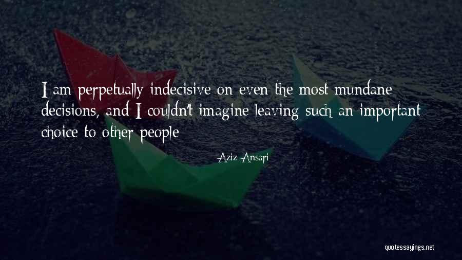 Sigvart Eriksen Quotes By Aziz Ansari Sigvart Eriksen Quotes By Aziz Ansari