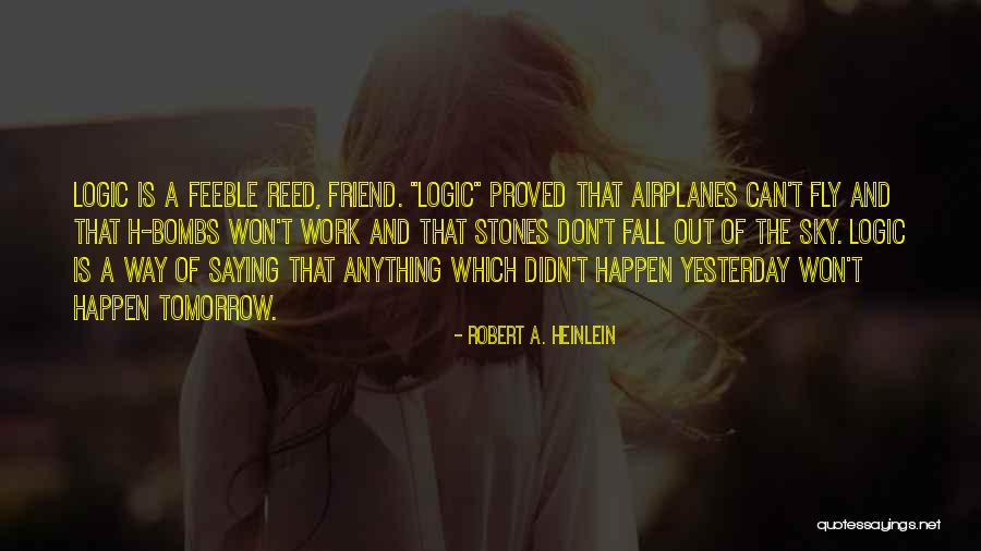 Sigve Brekke Quotes By Robert A. Heinlein Sigve Brekke Quotes By Robert A. Heinlein