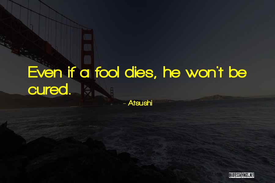 Sihat Dvs Quotes By Atsushi Sihat Dvs Quotes By Atsushi