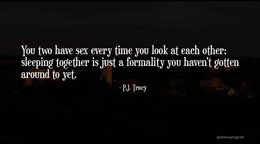 Sihaya Quotes By P.J. Tracy Sihaya Quotes By P.J. Tracy