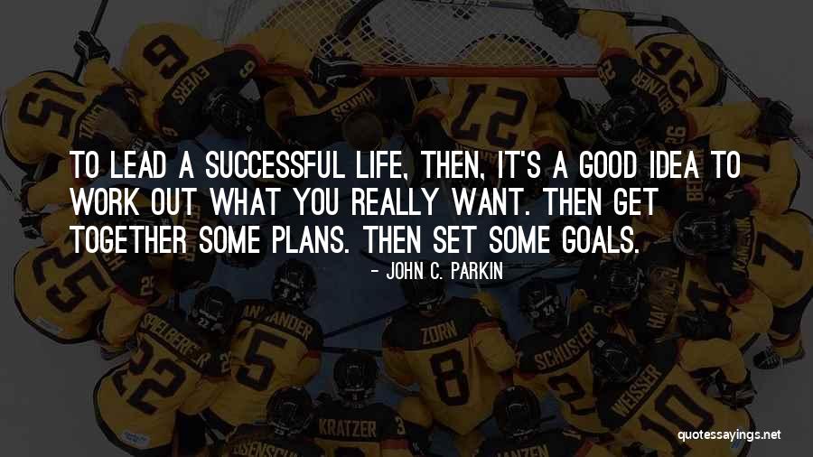 Siiido Quotes By John C. Parkin Siiido Quotes By John C. Parkin