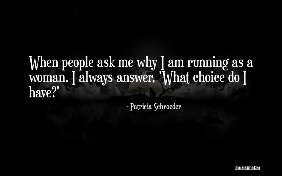 Siili Englanniksi Quotes By Patricia Schroeder Siili Englanniksi Quotes By Patricia Schroeder
