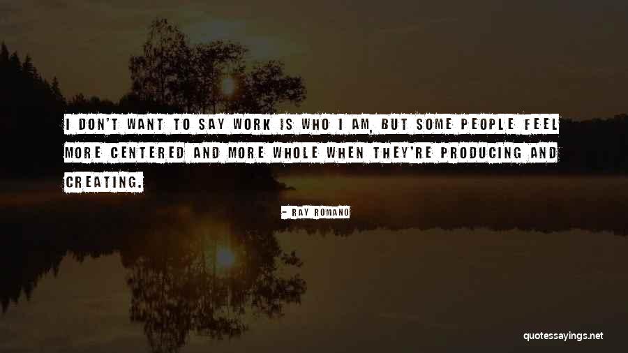 Siipikalvo Quotes By Ray Romano Siipikalvo Quotes By Ray Romano