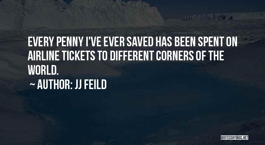 Sijeno Quotes By JJ Feild