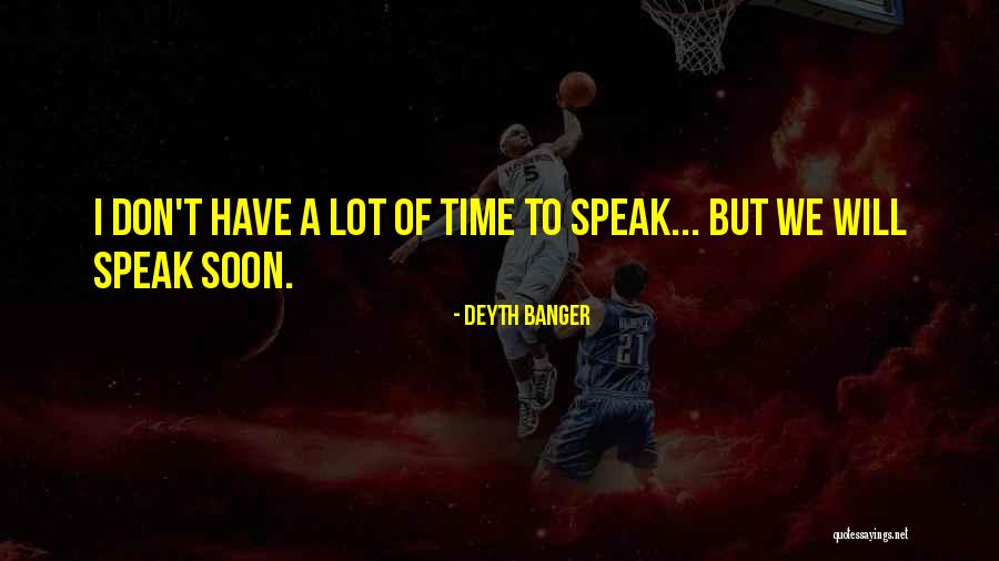 Sikat Ng Araw Quotes By Deyth Banger