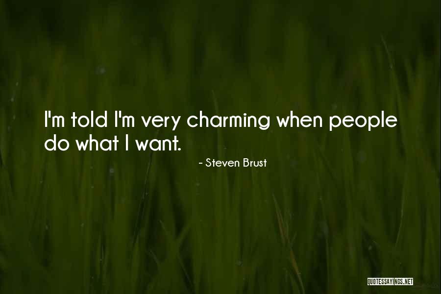 Siker Imaging Quotes By Steven Brust Siker Imaging Quotes By Steven Brust
