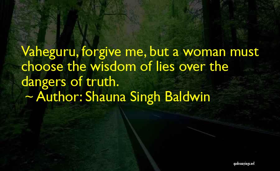 Sikh Quotes By Shauna Singh Baldwin