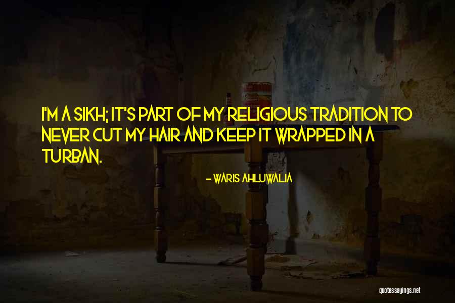 Sikh Turban Quotes By Waris Ahluwalia