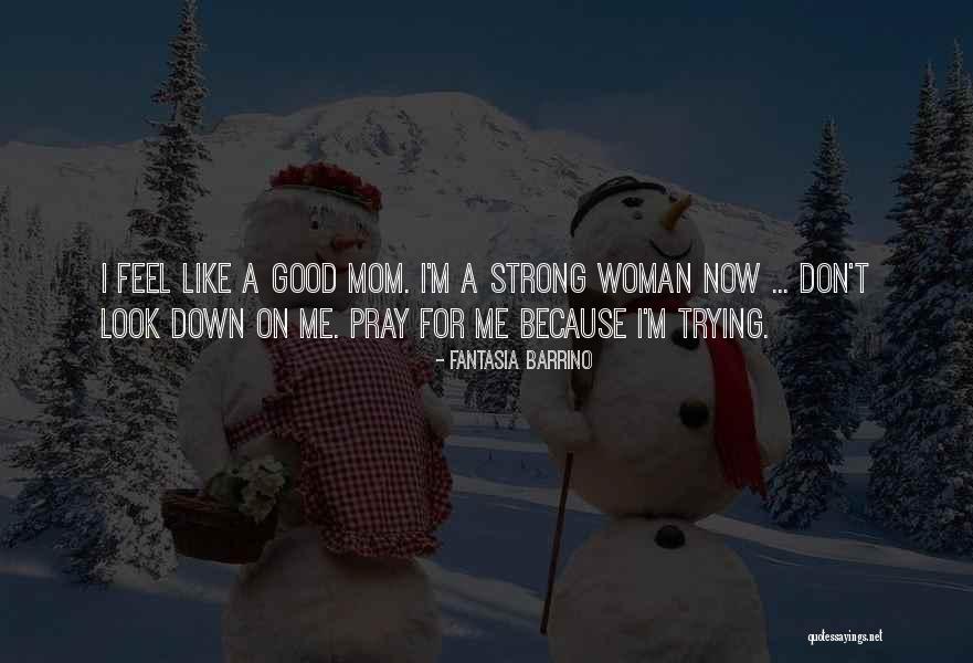 Sikhanyiso Bangilizwe Quotes By Fantasia Barrino Sikhanyiso Bangilizwe Quotes By Fantasia Barrino