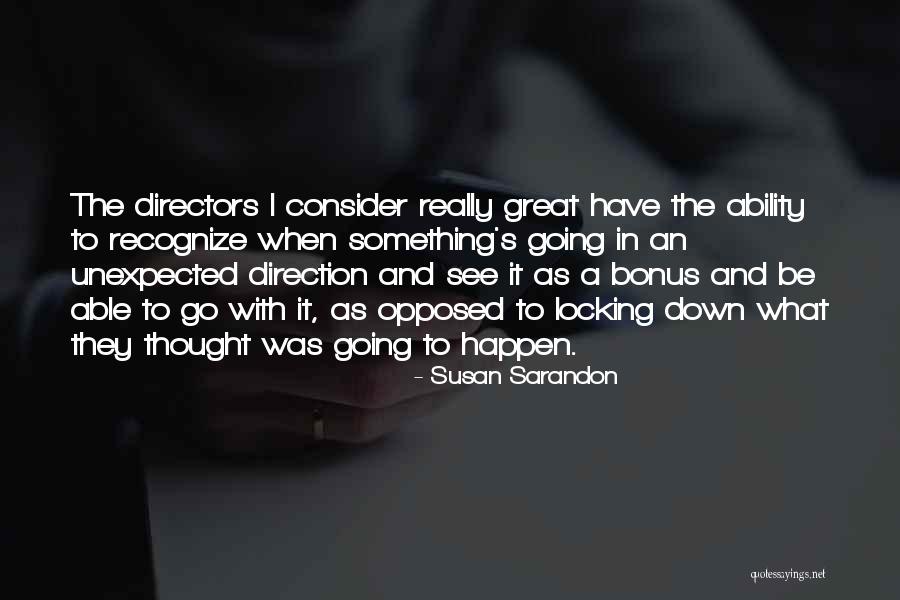 Sikhosana Family Quotes By Susan Sarandon Sikhosana Family Quotes By Susan Sarandon