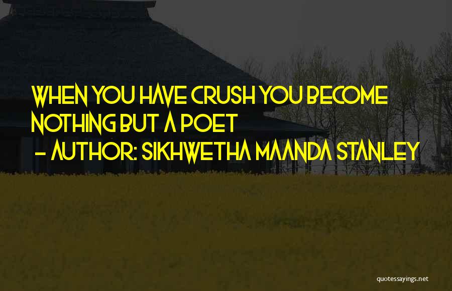 Sikhwetha Maanda Stanley Quotes 2007003