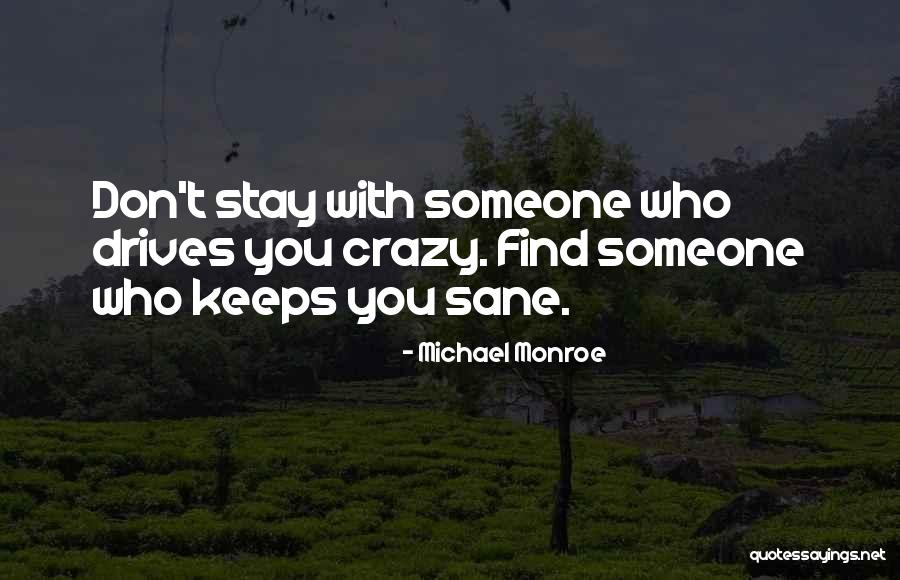 Sikkelkruidstraat Quotes By Michael Monroe
