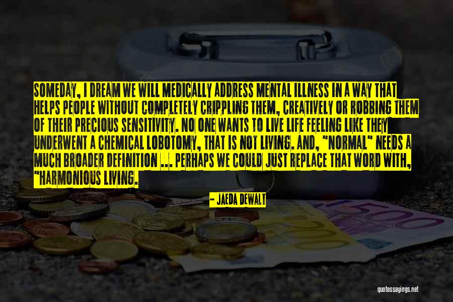 Sikkens Quotes By Jaeda DeWalt Sikkens Quotes By Jaeda DeWalt