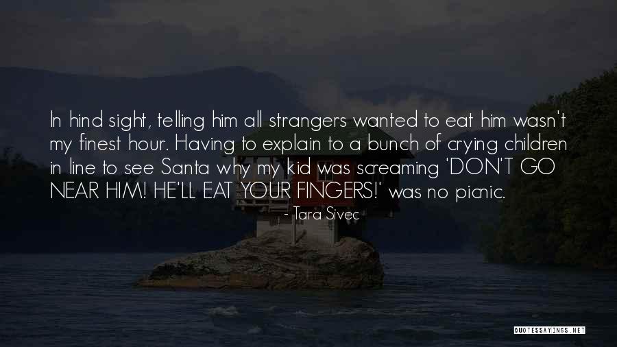 Sikker Cctv Quotes By Tara Sivec Sikker Cctv Quotes By Tara Sivec