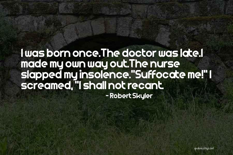 Sikl Si J R Sb R S G Quotes By Robert Skyler Sikl Si J R Sb R S G Quotes By Robert Skyler