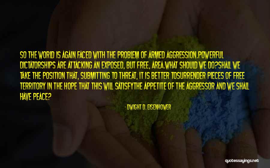 Sikora Soft Quotes By Dwight D. Eisenhower Sikora Soft Quotes By Dwight D. Eisenhower