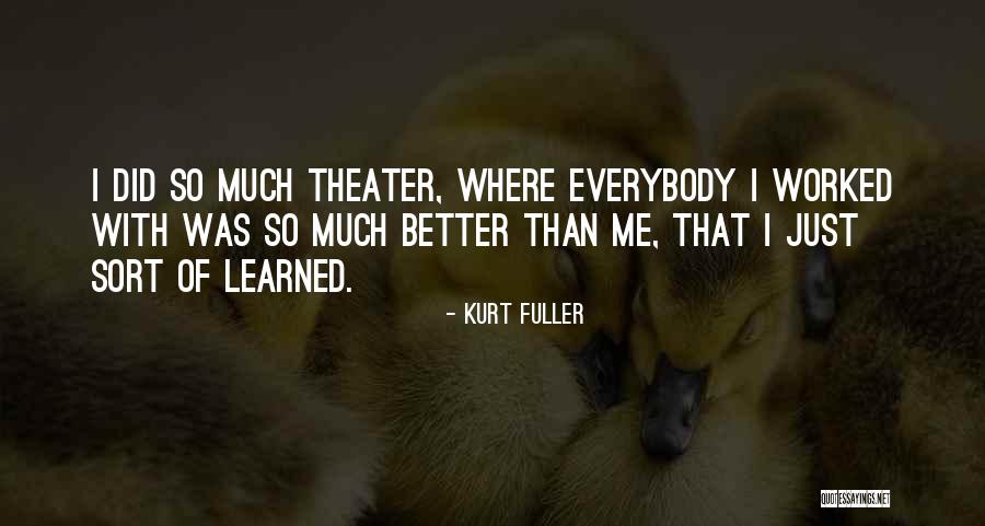 Sikrerja Quotes By Kurt Fuller Sikrerja Quotes By Kurt Fuller