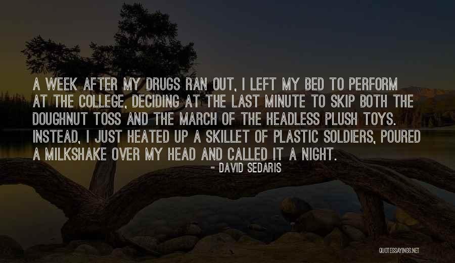 Siksa Rindu Quotes By David Sedaris Siksa Rindu Quotes By David Sedaris