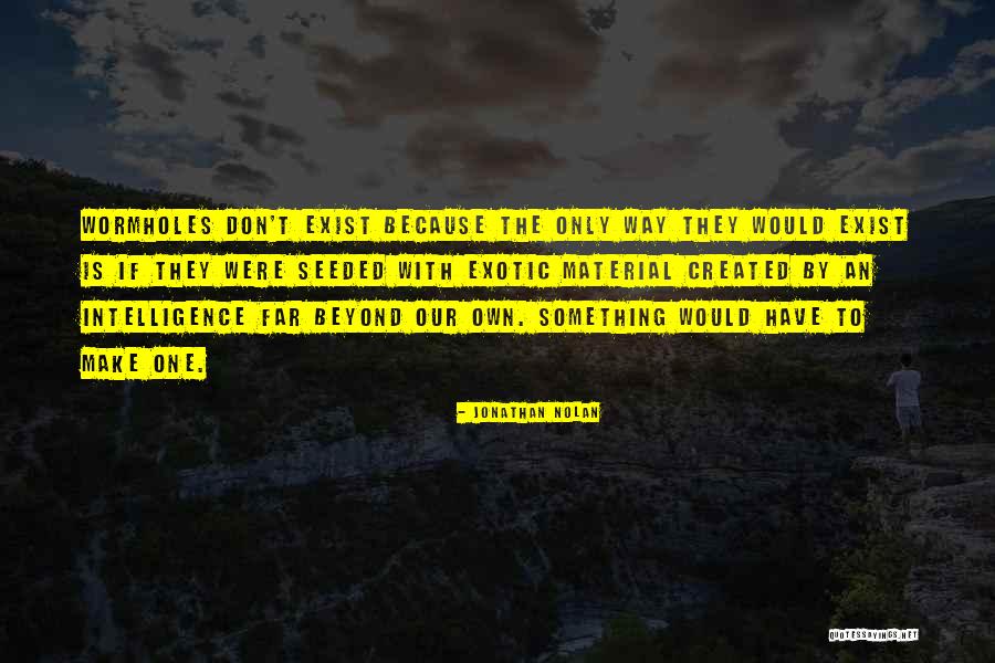 Siksaan Alam Quotes By Jonathan Nolan Siksaan Alam Quotes By Jonathan Nolan