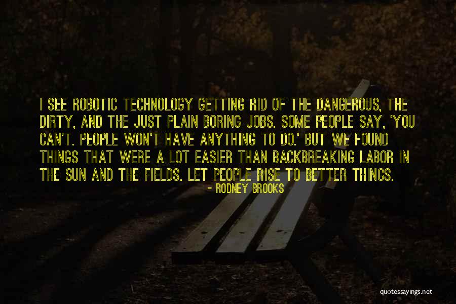 Siksaan Batin Quotes By Rodney Brooks Siksaan Batin Quotes By Rodney Brooks
