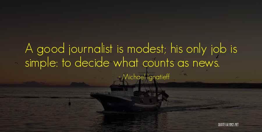 Siksika Laeng Quotes By Michael Ignatieff Siksika Laeng Quotes By Michael Ignatieff