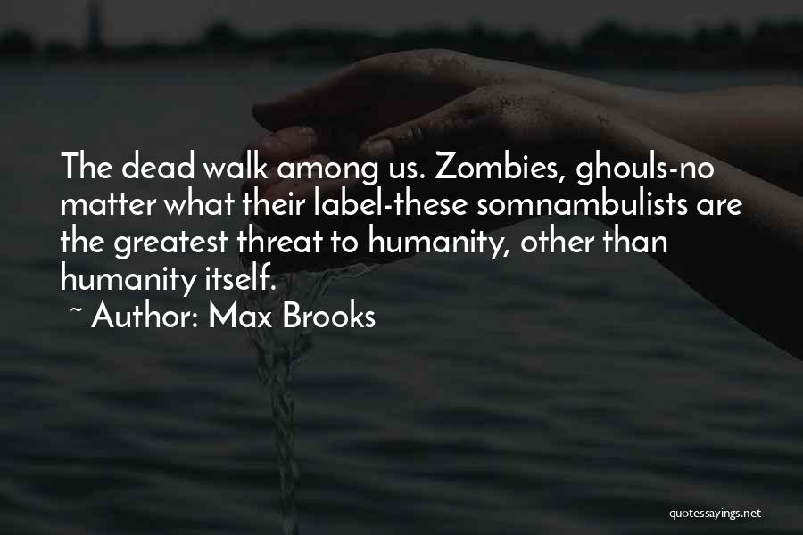 Sikumbang Login Quotes By Max Brooks