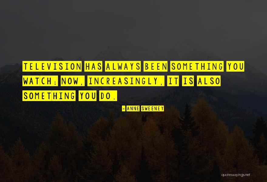 Silahlarin Quotes By Anne Sweeney Silahlarin Quotes By Anne Sweeney