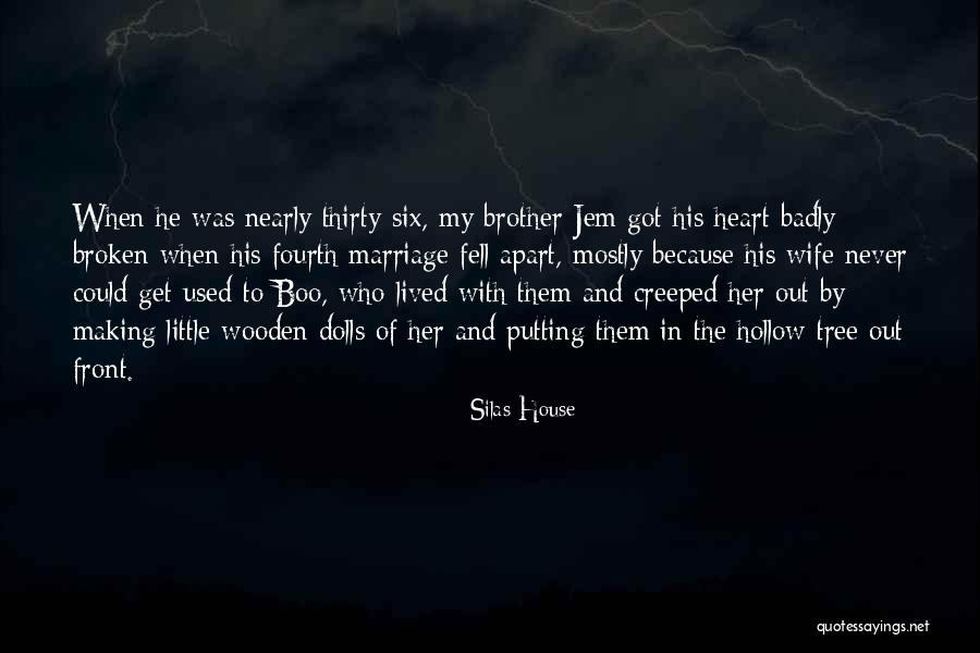 Silas House Quotes 1727482 Silas House Quotes 1727482