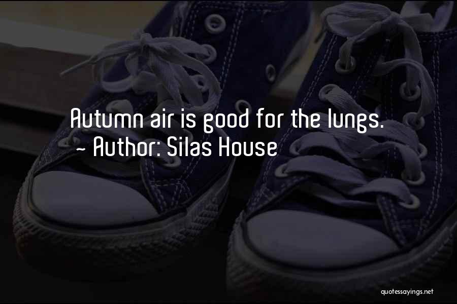 Silas House Quotes 358502