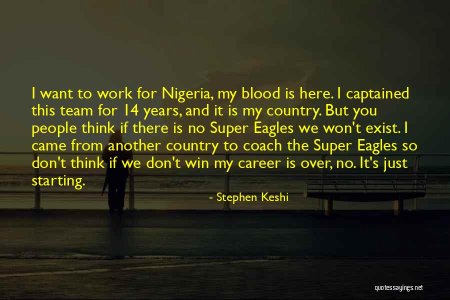 Silberling Pflanze Quotes By Stephen Keshi Silberling Pflanze Quotes By Stephen Keshi