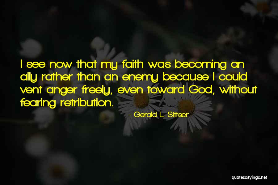 Silbertal Quotes By Gerald L. Sittser Silbertal Quotes By Gerald L. Sittser