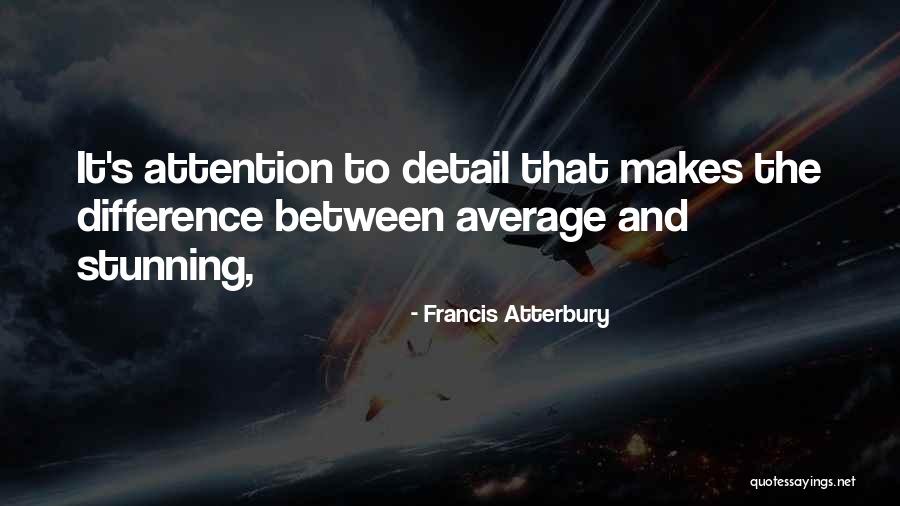 Silbeys Quotes By Francis Atterbury Silbeys Quotes By Francis Atterbury