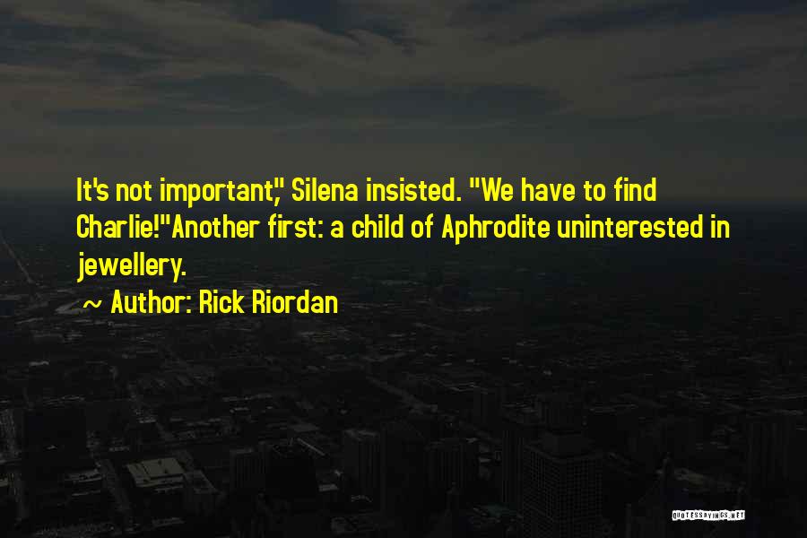 Silena Beauregard Quotes By Rick Riordan