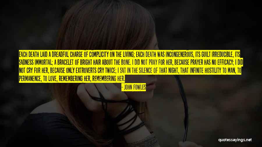 Silence And Complicity Quotes By John Fowles Silence And Complicity Quotes By John Fowles