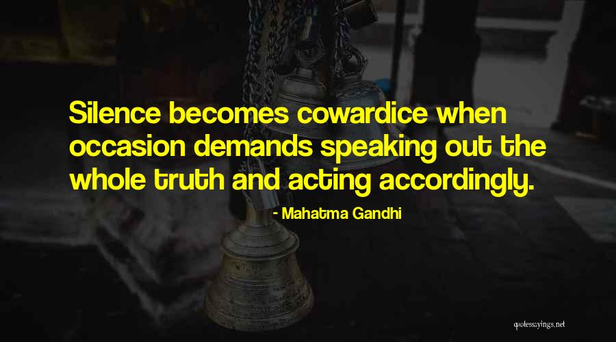 Silence And Complicity Quotes By Mahatma Gandhi Silence And Complicity Quotes By Mahatma Gandhi