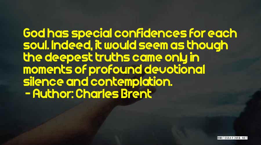 Silence And Contemplation Quotes By Charles Brent