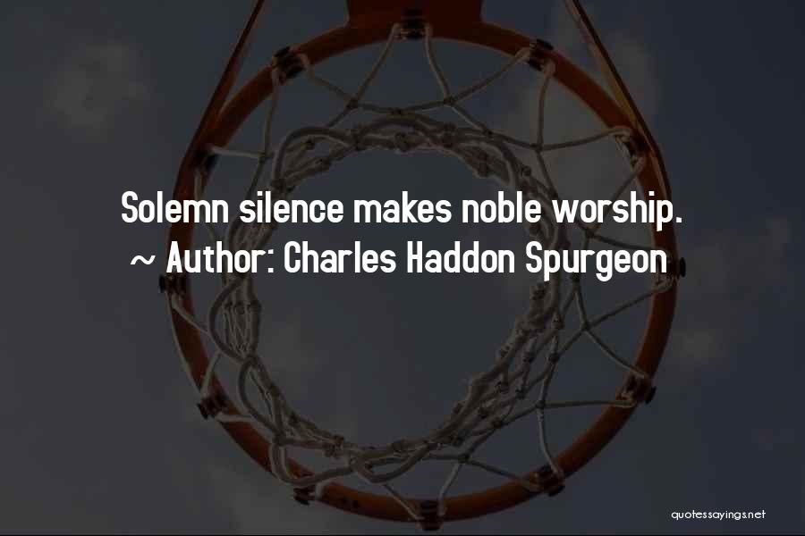 Silence And Contemplation Quotes By Charles Haddon Spurgeon