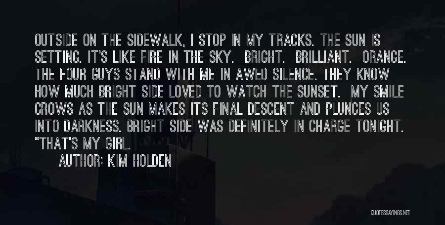 Silence And Darkness Quotes By Kim Holden