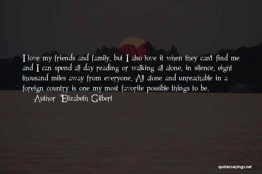 Silence And Friends Quotes By Elizabeth Gilbert