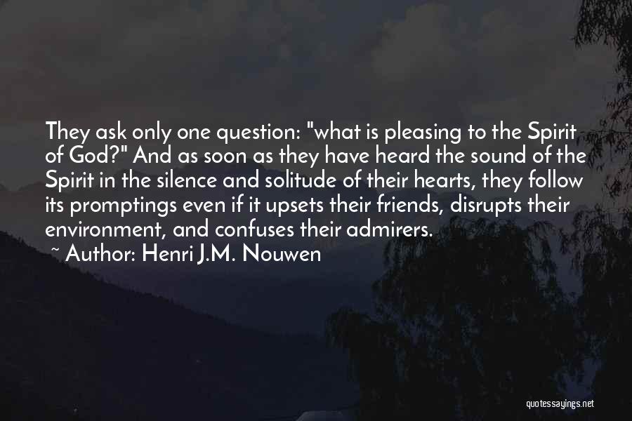 Silence And Friends Quotes By Henri J.M. Nouwen