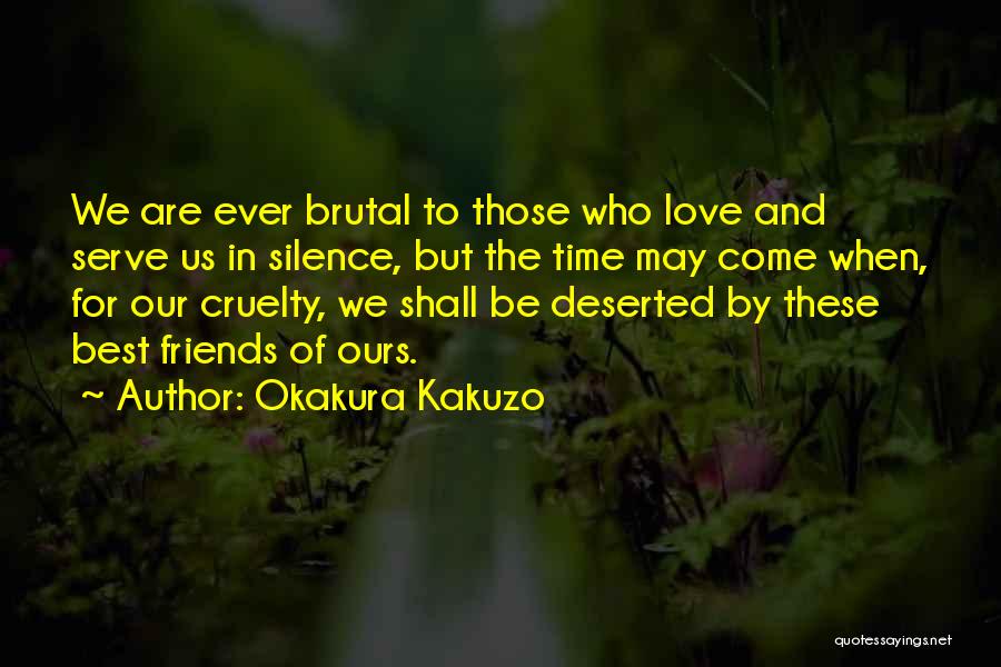 Silence And Friends Quotes By Okakura Kakuzo