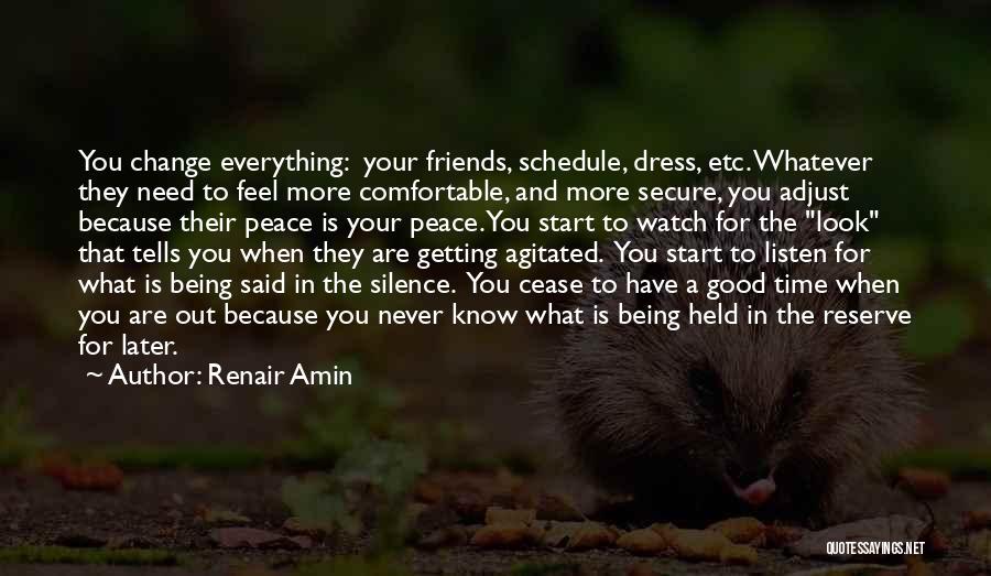 Silence And Friends Quotes By Renair Amin