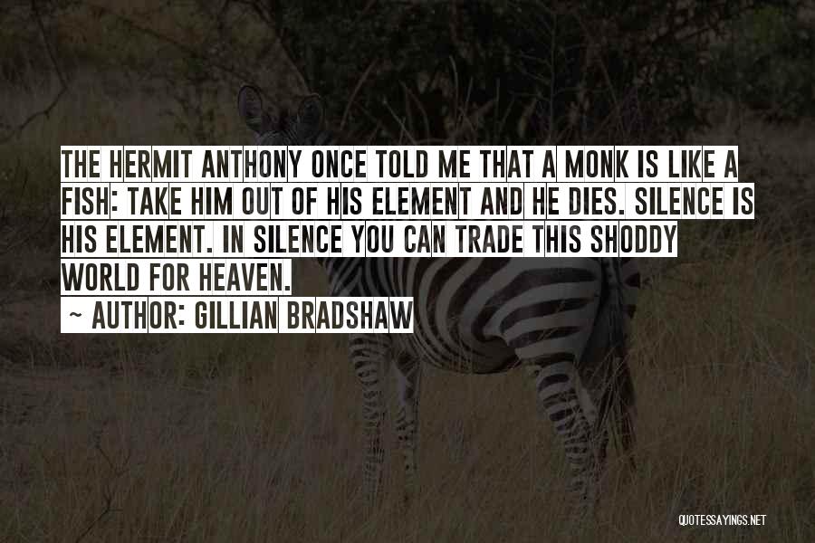 Silence And God Quotes By Gillian Bradshaw
