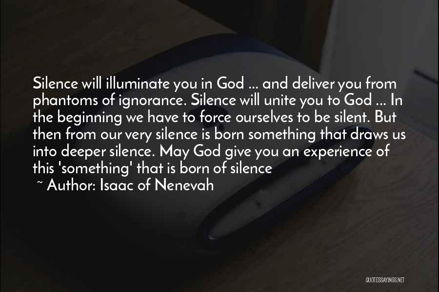 Silence And God Quotes By Isaac Of Nenevah