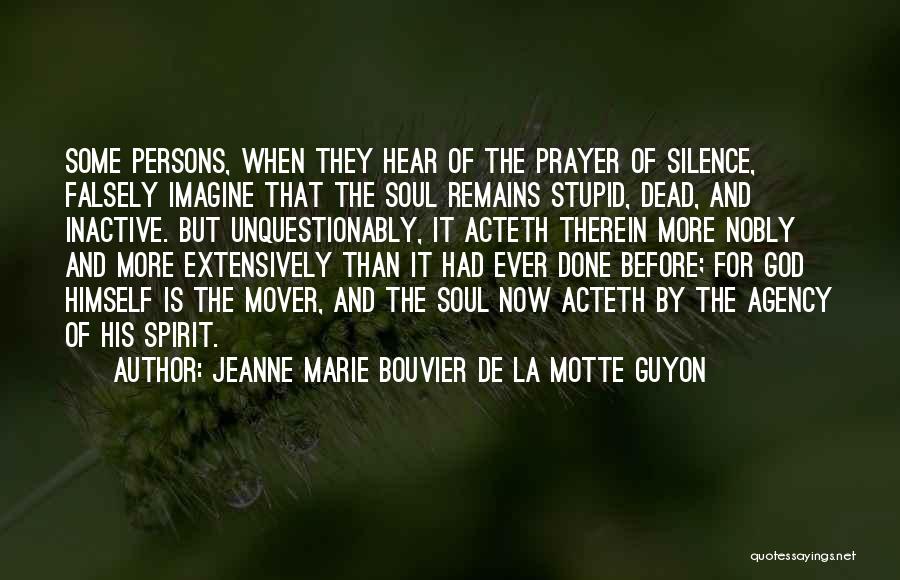 Silence And God Quotes By Jeanne Marie Bouvier De La Motte Guyon