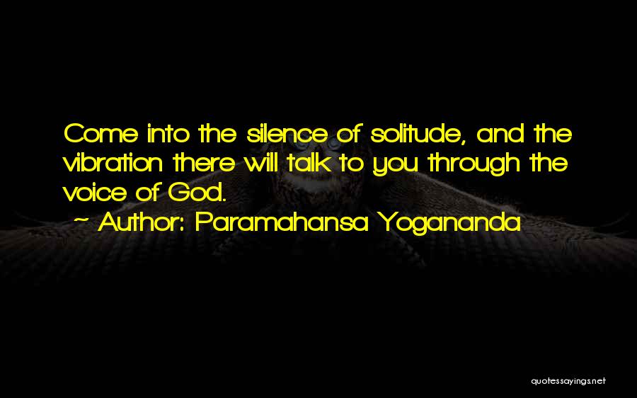 Silence And God Quotes By Paramahansa Yogananda