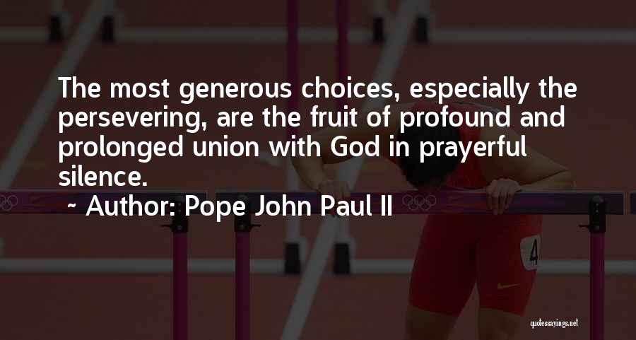 Silence And God Quotes By Pope John Paul II